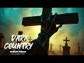 Download Lagu Dark Country 🌑 | Haunting Midnight Ride Through Southern Gothic Shadows