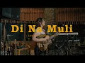 Download Lagu Di Na Muli (Live at The Cozy Cove) - Janine Teñoso