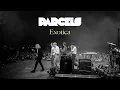 Download Lagu Parcels - Exotica (Lyric Video)