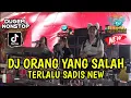 Download Lagu DJ TERBARU❗ORANG YANG SALAH X TERLALU S4DIS NEW VERSION OT PESONA - FDJ BIANCA LEE FT DJ ATEX ODT