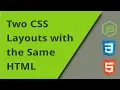 Two Layouts with the Same HTML