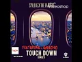 Stylo g & the fanatix - touchdown ( ft gaacho)