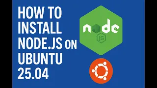 How to Install Node js on Ubuntu 25 04 Linux Updated 2025