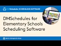 How to Create Elementary School Schedule - DMSchedules for Elementary Schools Scheduling Software