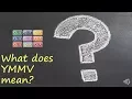 What does YMMV mean