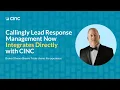 Callingly Lead Response Management Now Integrates Directly with CINC