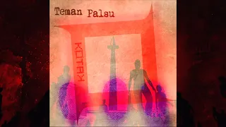 Lirik Lagu Kotak - Teman Palsu