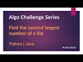 Algo Challenges Find the 2nd Largest of a list Java Python
