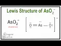 Lewis Structure of AsO Arsenite Ion Step-by-Step Lewis Dot Structure Formal Charges