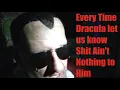 Every DRACULA FLOW This Shit Ain t Nothing to Me Man