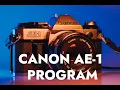 Step-by-Step Canon AE-1 Program Tutorial
