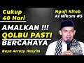 Download Lagu AMALKAN ! 40 HARI QOLBU BERCAHAYA ! BUYA ARRAZY HASYIM | NGAJI HIKAM #5 Mrbjtv