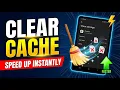 How to Clear Cache in Android Tablet - Full Guide