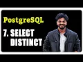 7 SELECT DISTINCT PostgreSQL Masterclass