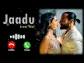 Jaadu Song Ringtone | Jewel Thief | Saif Ali Khan | Nikita Dutta | T - Series Song Ringtone 🔊