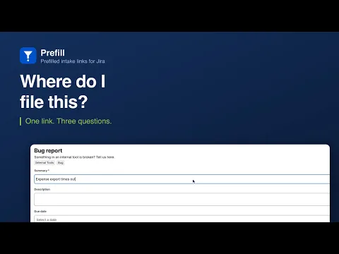 watch Prefill — Request Forms & Create-Issue Links for Jira video