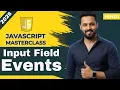 Javascript tutorial in Hindi Input Field Events onInput onFocus onBlur KeyUp KeyDown