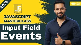 Javascript tutorial in Hindi Input Field Events onInput onFocus onBlur KeyUp KeyDown