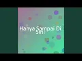 Download Lagu Hanya Sampai Di Sini