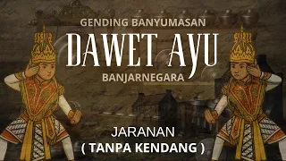 gending dawet ayu banjar negara tanpa kendang audio jernih jaranan 