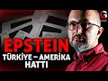 Lagu EPSTEİN / TÜRKİYE - AMERİKA HATTI