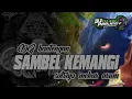Download Lagu DJ BANTENGAN ‼️ SATRIYO MEKAR ARUM ( SAMBEL KEMANGI ) REMIXER BY @DJDIANPROJECT