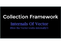 03-Internals of Vector How the Vector works internally