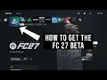 How To GET THE BETA CODE for EA SPORTS FC 27 Tutorial EA Sports EA FC 27