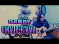 Download Lagu Garby Cinta Pertama #ombakcover (live) slowrock 90an