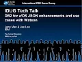 Db2 for JSON Enhancements and Use Cases with Watson