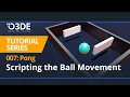 O3DE Pong Game Tutorial Part 7 Scripting Our Ball Movement