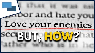 What did Jesus mean when He said to love our enemies?  |  GotQuestions.org