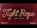 Quest ott, Boybreed - TIGHT ROPE (Lyric Video)