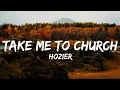 Download Lagu Hozier - Take Me To Church (Lyrics)