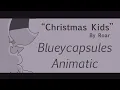 BLUEYCAPSULES FNAF Animatic - Christmas Kids by Roar