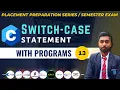 13 Switch Case Control Statements In C C Language Tutorial In Hindi Placement Preparation