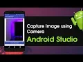 Android Studio Tutorial Capture Image Using Camera
