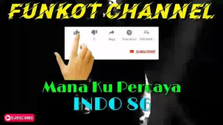 Download MANA KUPERCAYA INDO 86 SINGLE FUNKOT MP3