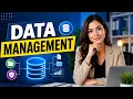 Data Management Explained Simply 13 Minutes