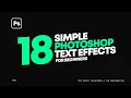 Photoshop Text effect Compilation 18 Simple Text Effects for Beginners