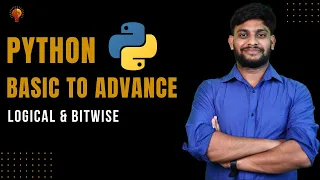 Logical Bitwise Python Beginner to Advance Python Tutorial
