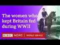 Britain s Land Girls - BBC World Service Witness History