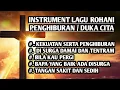 Download Lagu INSTRUMENT LAGU ROHANI PENGHIBURAN / DUKA CITA.
