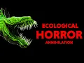 Download Lagu The Ecological Horror of Annihilation