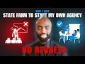 Why I Quit State Farm to Start My Insurance Agency No Regrets