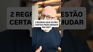 2 REGRAS QUE, COM CERTEZA, COMEÇAM VALER EM 2027