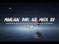 Lestari - Mahligai Dari Air Mataku (Lyrics)