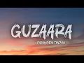 Guzaara (LYRICS) - Baaghi 4 | Full Song | Tiger Shroff,Harnaaz Sandhu |Josh Brar, Parampara 