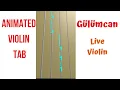 Download Lagu Gülümcan. Violin Tutorial. Play along with ANIMATED violin TAB 🎻🔢. LIVE VIOLIN. Music of Turkey.