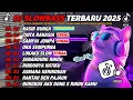 Lagu DJ SLOWBASS TERBARU 2025 || DJ NASIB BUNGA 🎵DJ LUKAKU | DJ CINTA RAHASIA VIRAL ENAK BUAT SANTAI